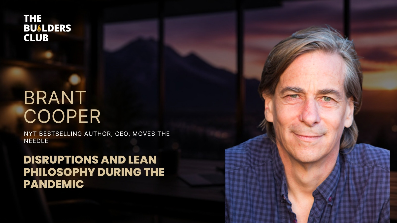 Brant Cooper, author of The Lean Entrepreneur, on The Builders Club Startup Founders Podcast