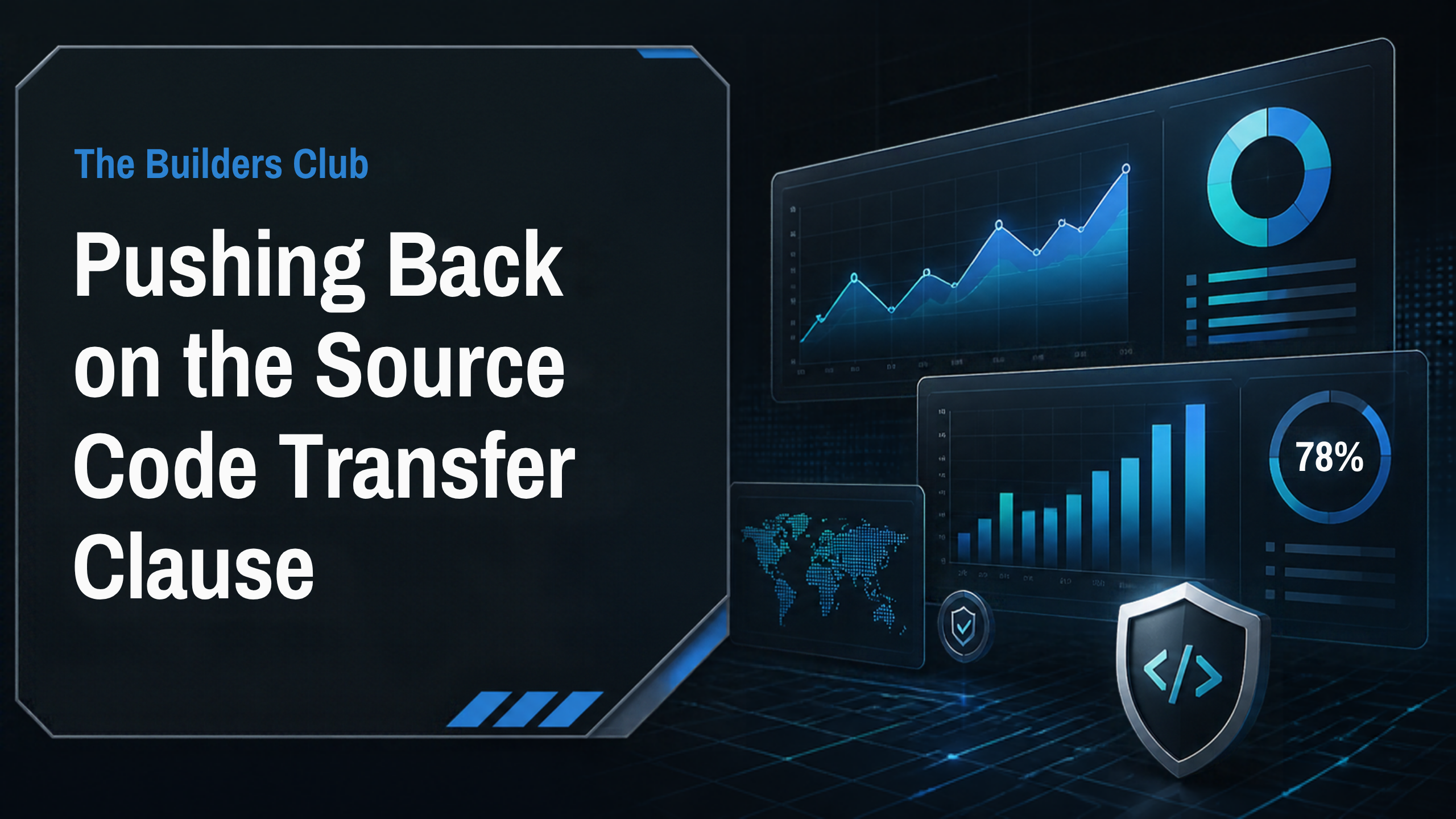 Pushing back on the source code transfer clause - The Builders Club